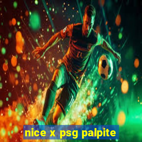 nice x psg palpite